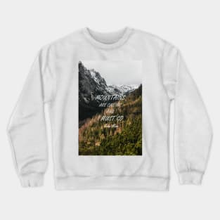 Mountains are calling Crewneck Sweatshirt